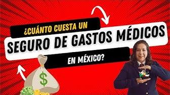 Cuánto cuesta un Seguro de Gastos Médicos en México
